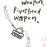 DISKAH - RIVERHEAD WEAPON